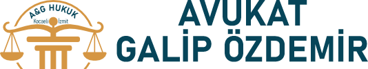 Avukat Galip Özdemir | Kocaeli İzmit Avukat